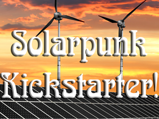 Solarpunk. Histórias Ecológicas e Fantásticas em Um Mundo