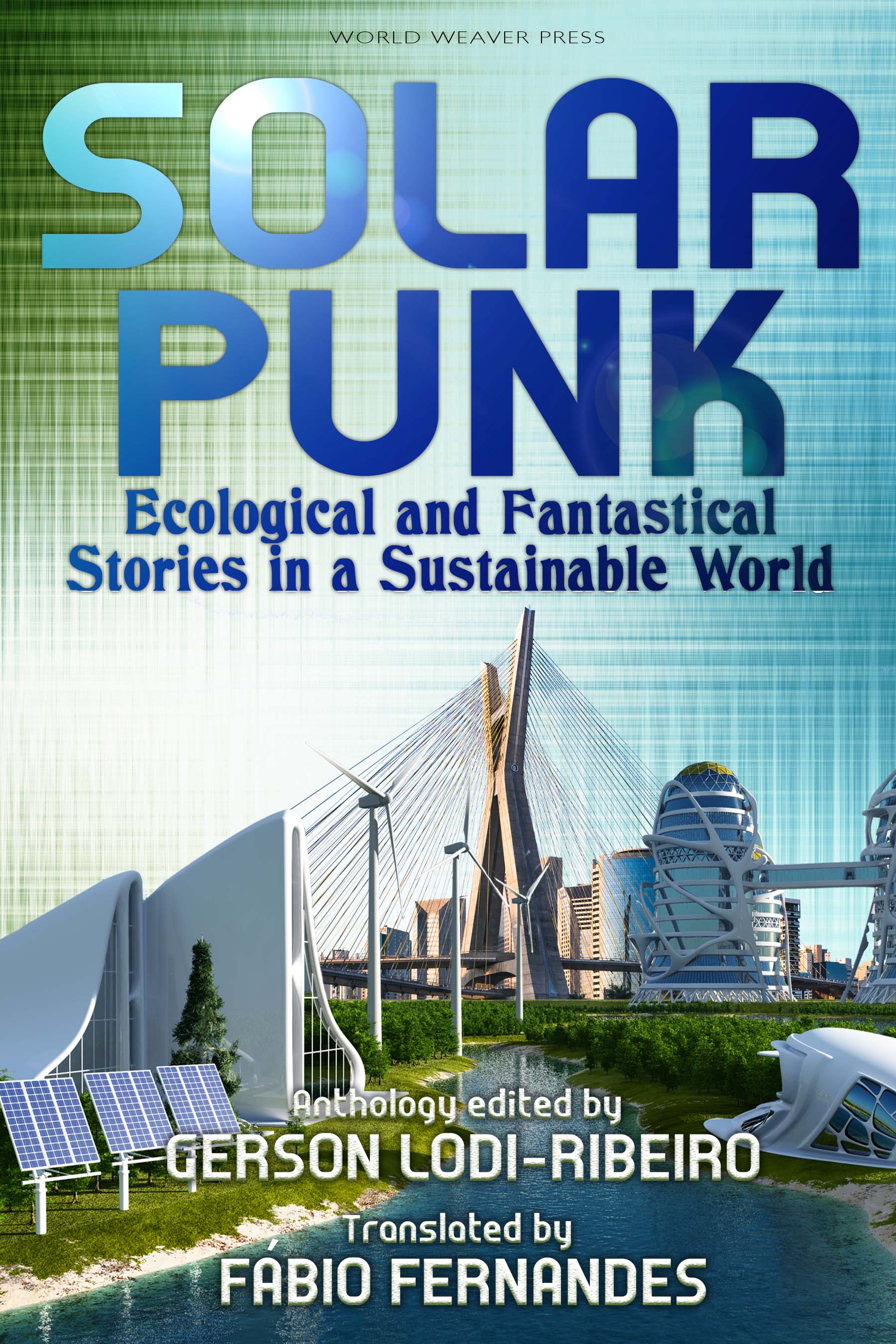 Solarpunk: Histórias ecológicas e fantásticas em um mundo sustentável eBook  : Lodi-Ribeiro, Gerson: : Loja Kindle